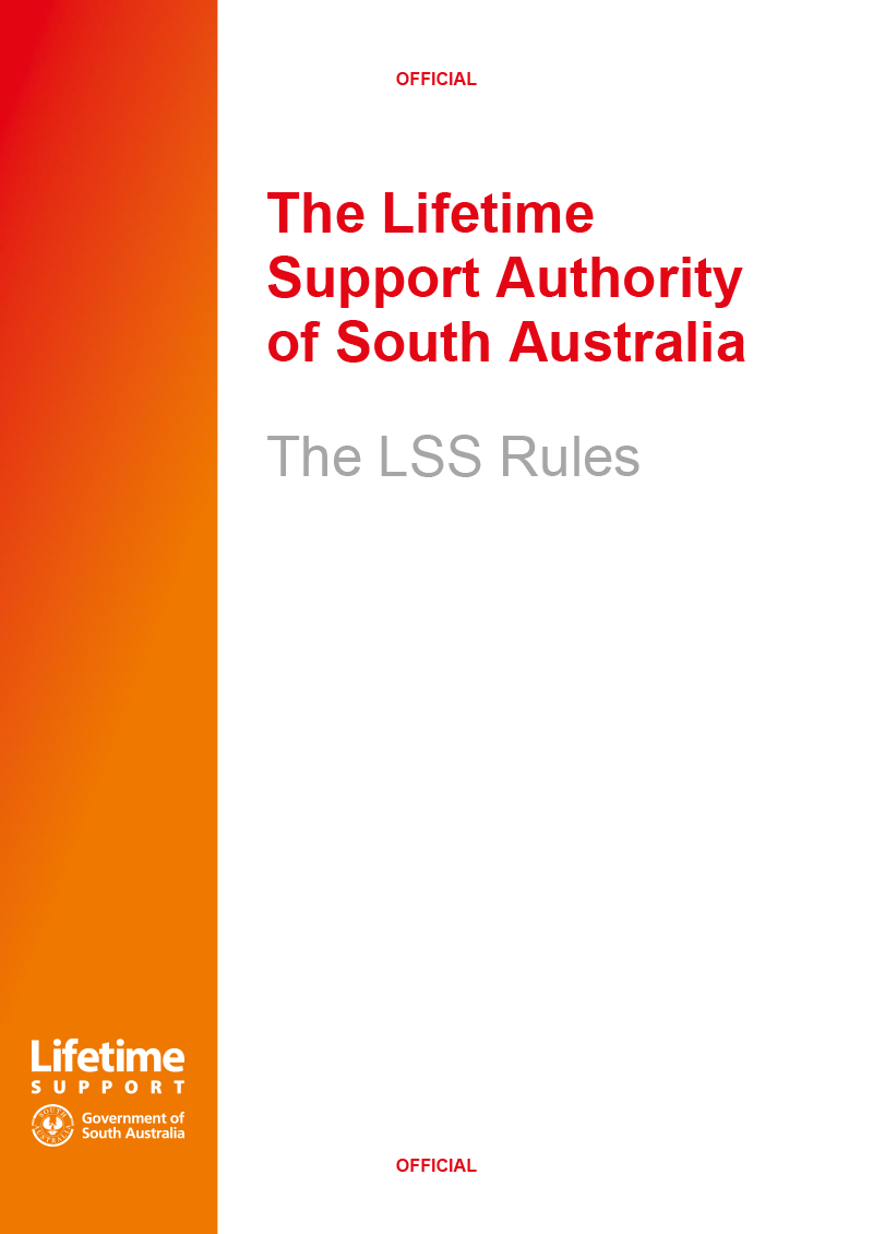 The Lifetime Support Authority of South Australia: The LSS Rules – Download PDF Version